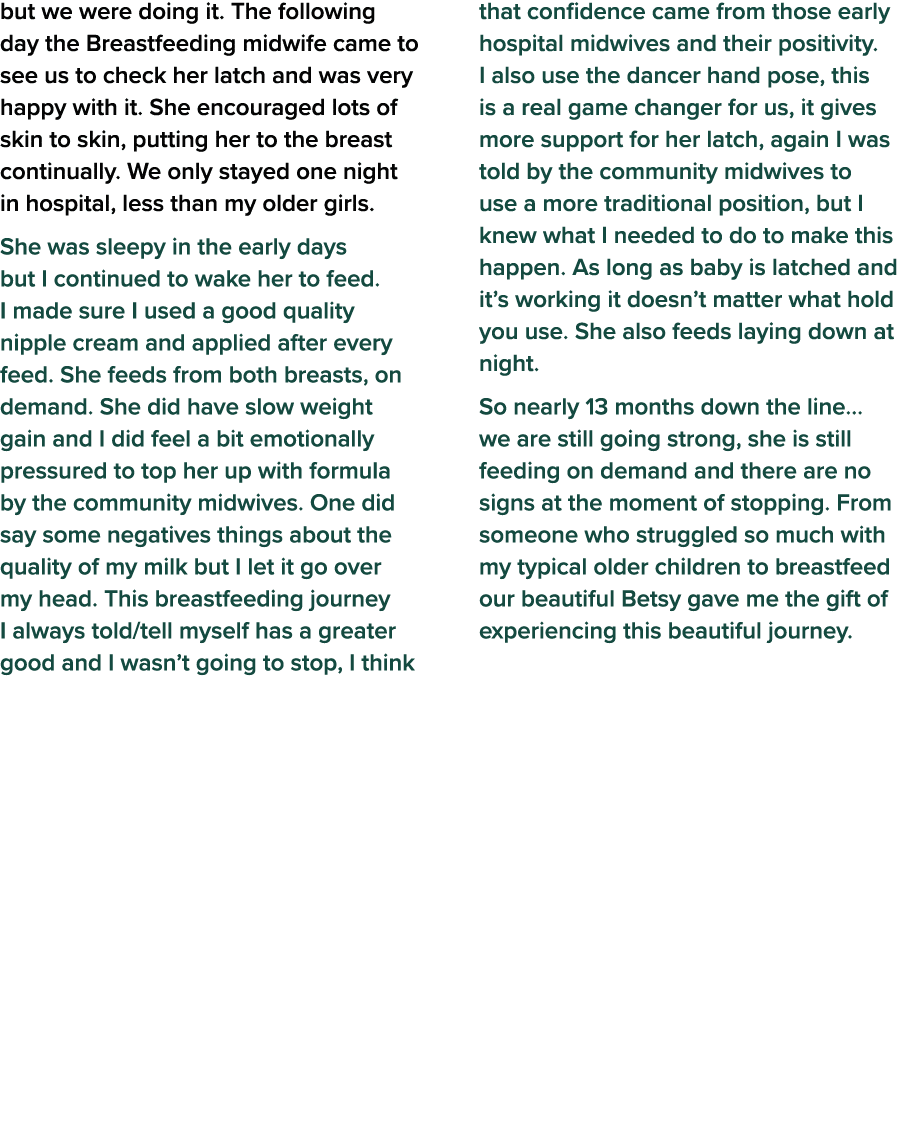 but we were doing it  The following day the Breastfeeding midwife came to see us to check her latch and was very happ   