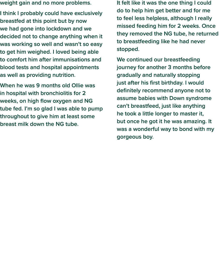 weight gain and no more problems  I think I probably could have exclusively breastfed at this point but by now we had   