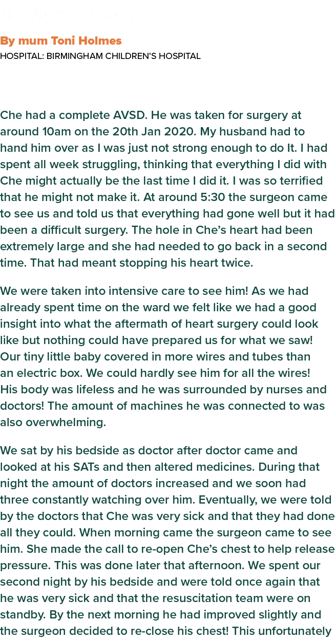  Che s Heart Story By mum Toni Holmes  Hospital: Birmingham Children s Hospital Che had a complete AVSD  He was taken   