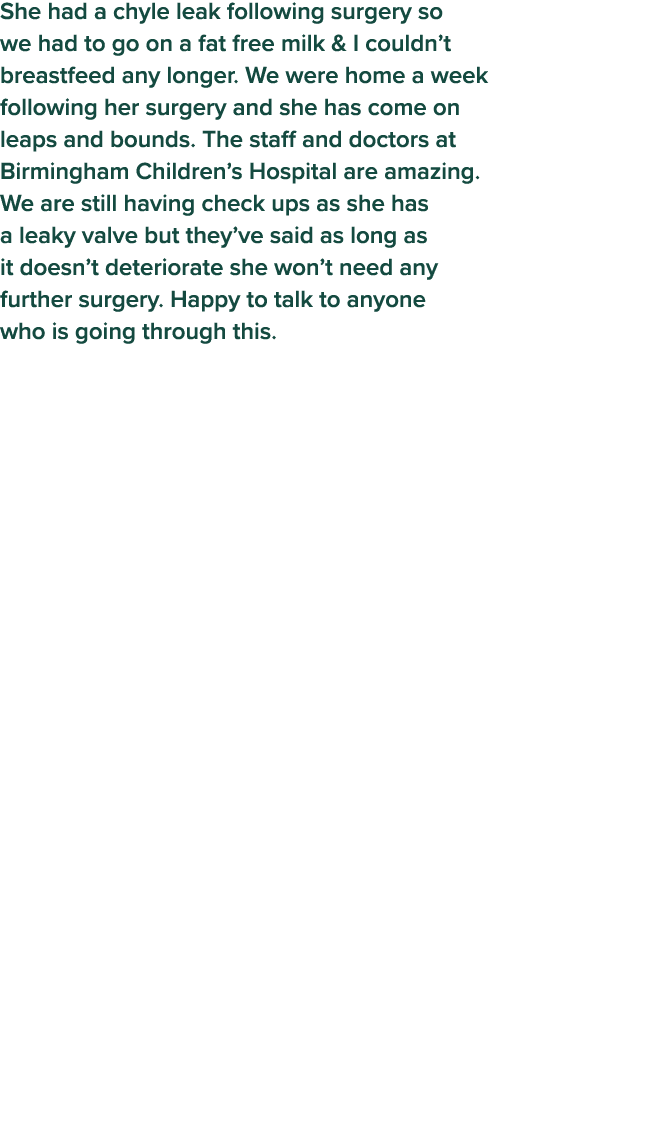 She had a chyle leak following surgery so we had to go on a fat free milk & I couldn t breastfeed any longer  We were   